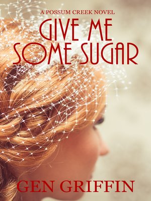 cover image of Give Me Some Sugar